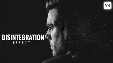 Disintegration effect - Vn Video editor