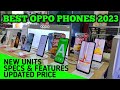 Best oppo phones 2023  new units specs  features