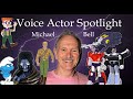 Voice actor spotlight  michael bell 20