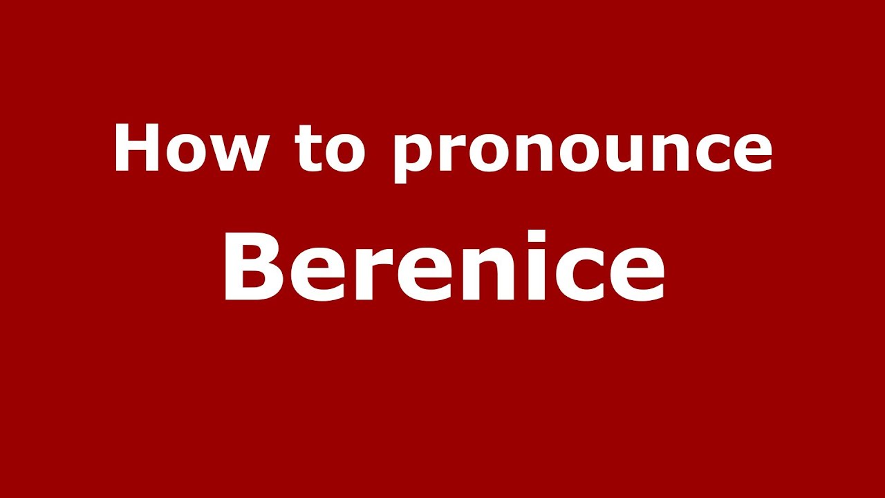 How to pronounce Berenice Spanish Argentina - PronounceNames.com