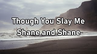 Shane and Shane - Though You Slay Me Lyrics Resimi