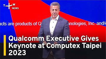 Qualcomm Executive Gives Keynote at Computex Taipei 2023 | TaiwanPlus News