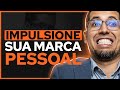 Impulsione sua marca pessoal: dicas essenciais para um marketing pessoal de sucesso.