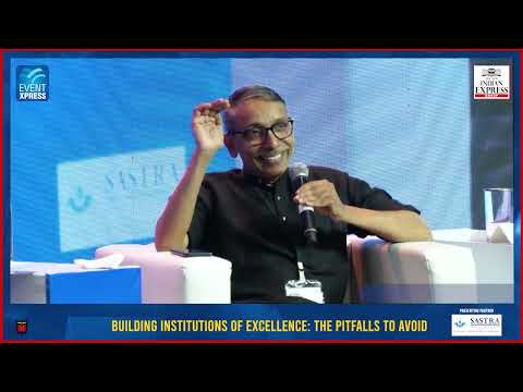 Building Institutions of Excellence The Pitfalls to Avoid | Jagdesh Kumar, Chairman| UGC
