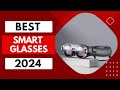 Top 5 best ar smart glasses 2024 review