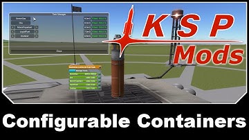 KSP Mods - Configurable Containers
