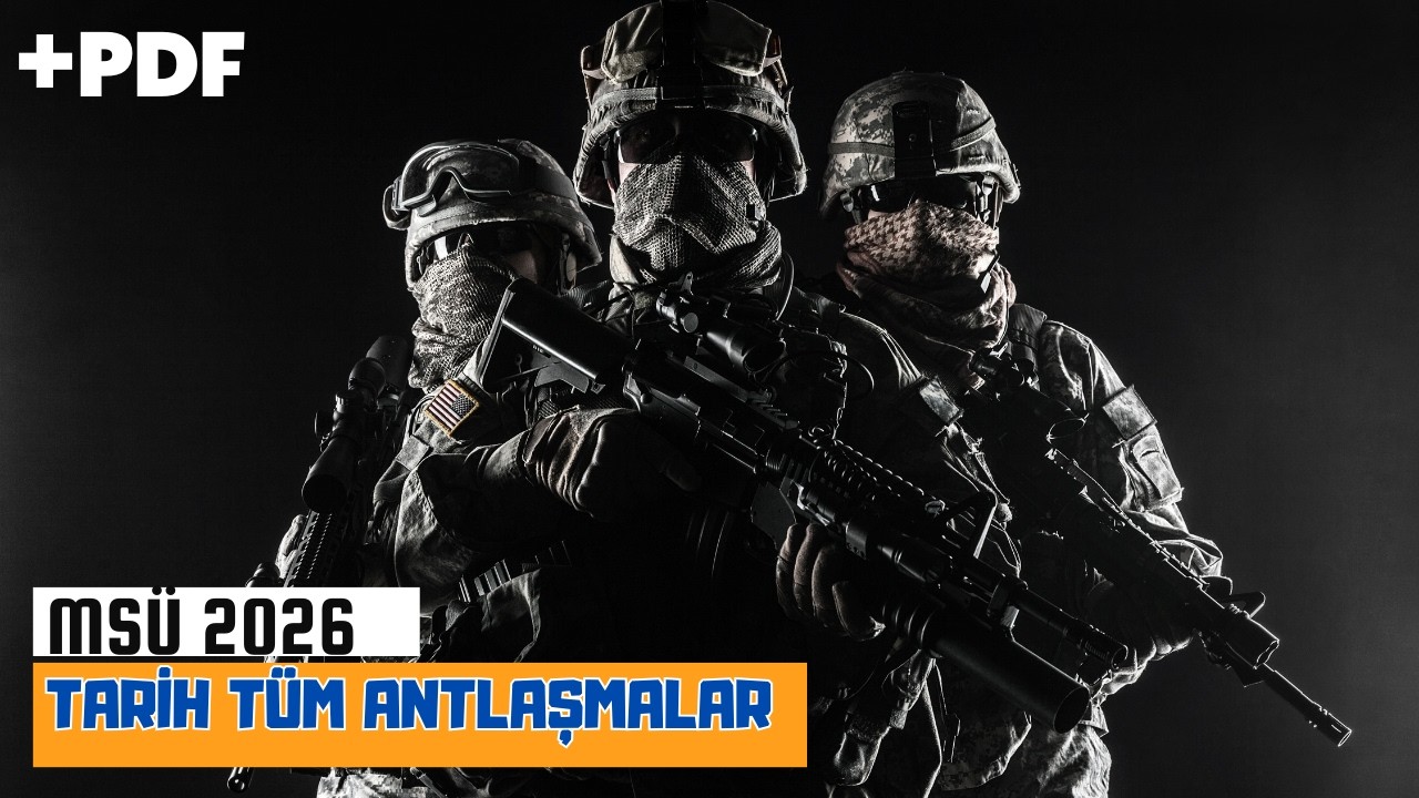 MSÜ Öncesi Mutlaka İzlenmeli - Tarihte Tüm Antlaşmalar - Msü Tarihi Fulle - MSÜ 2026