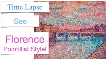 Florence - Pointillism Time Lapse
