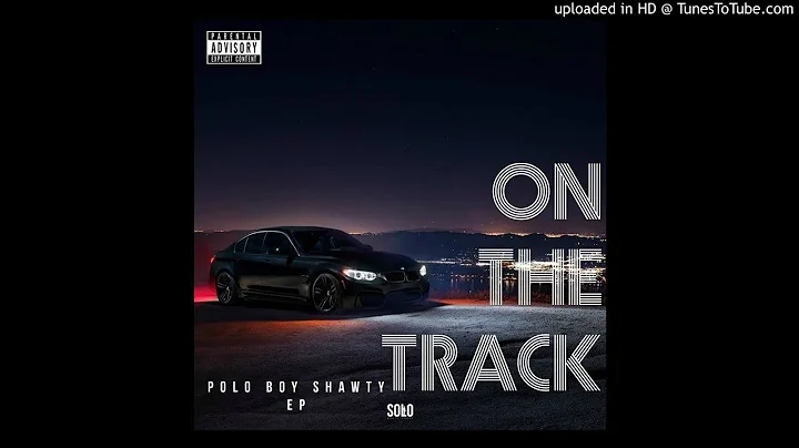 Polo Boy Shawty- Hollywood (Prod. By Polo Boy Shawty & Taz Taylor)