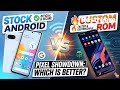 Pixel Stock Android vs Custom ROMs: Performance & Features Compared! Google IO 2026 WhatsApp New?