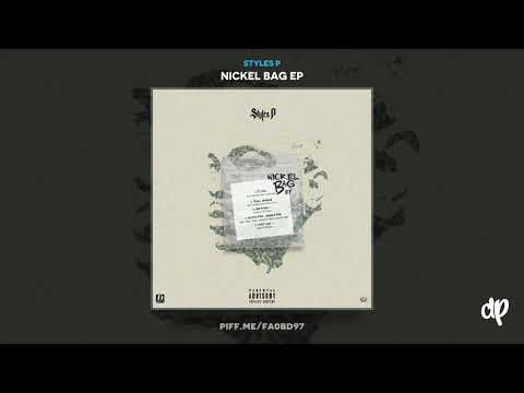 Styles P - My Own ft. Whispers [Nickel Bag EP] 