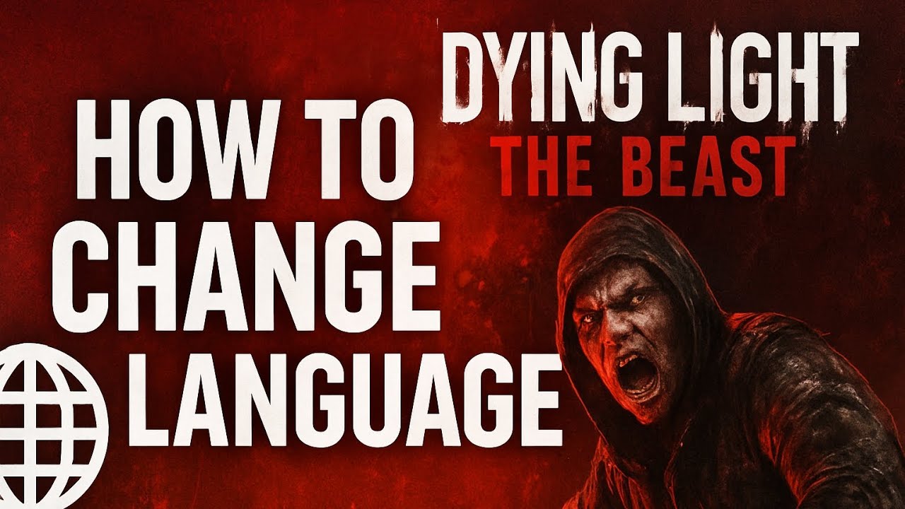 Как изменить язык в Dying Light: The Beast (ПК, PS5, Xbox)