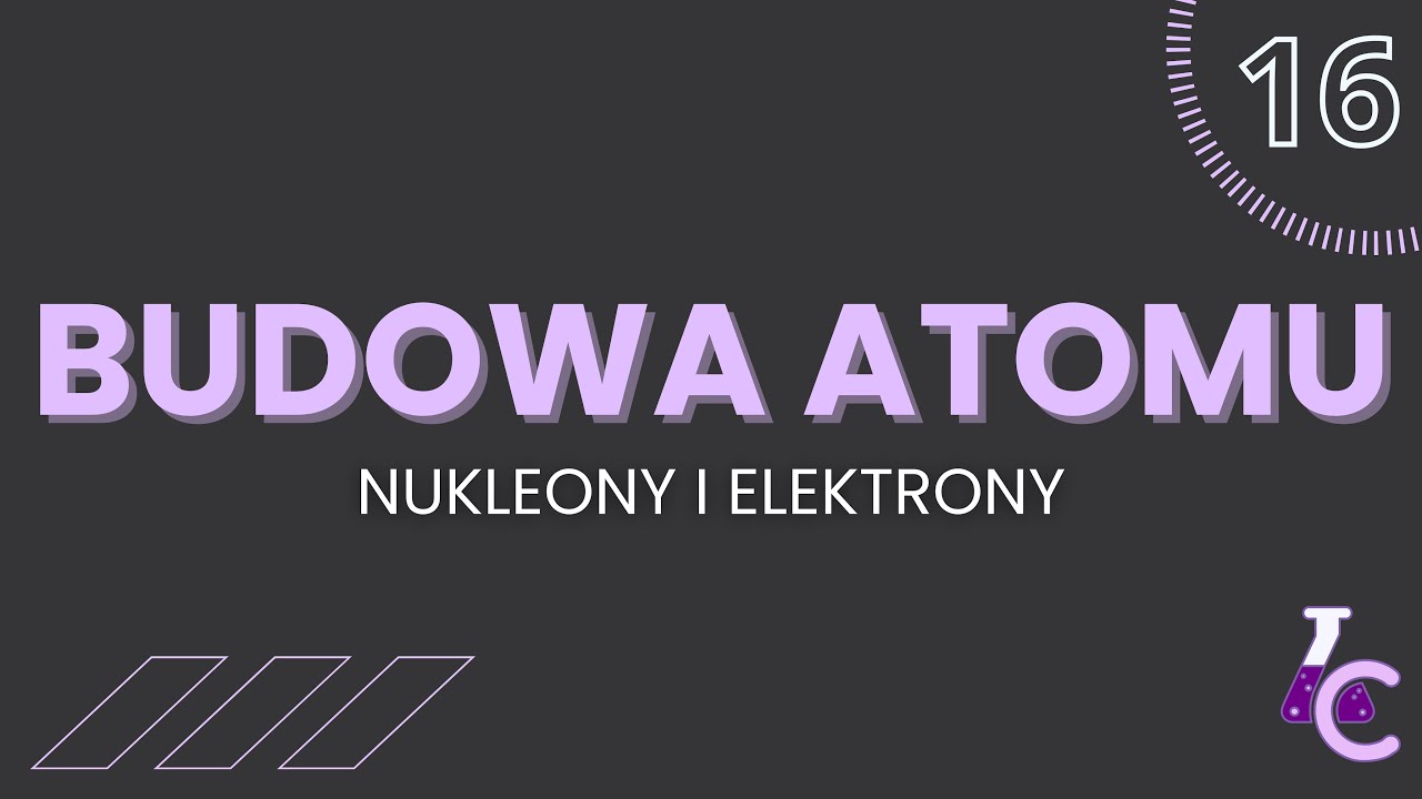Budowa Atomu Nukleony I Elektrony BUDOWA ATOMU - NUKLEONY I ELEKTRONY | szkoła podstawowa, klasa 7 - YouTube