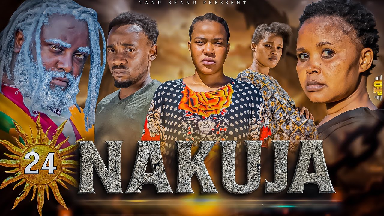 NAKUJA  EPISODE  [  24  ] FULL HD 