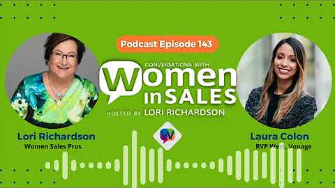 Conversations with Women in Sales: Podcast Episode #143 - Laura Colon