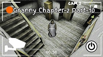 Granny Chapter-2 Walkthrough Gameplay (Android/iOS) Part-10
