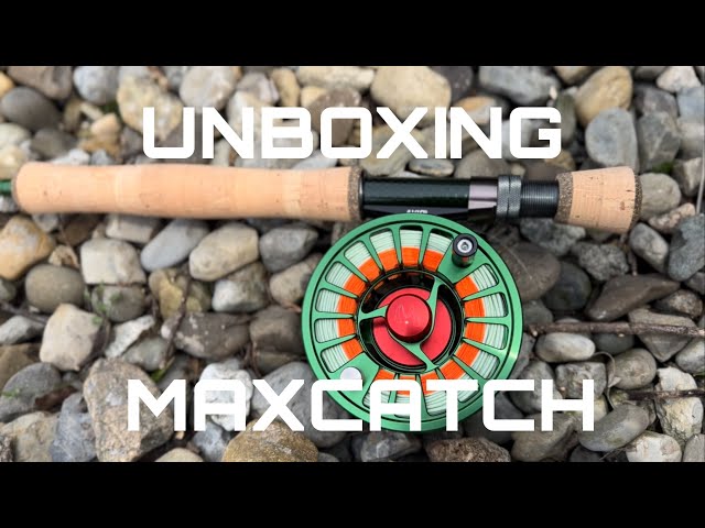 MAXCATCH FLY FISHING UNBOXING! 