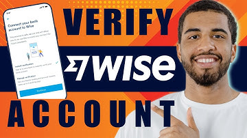 How to Verify Your Wise Account (2025)