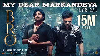 My Dear Markandeya Lyrical Video Song | BRO Telugu Movie | Pawan Kalyan | Sai Dharam Tej | Thaman S image