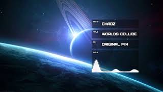 Chaoz  - Worlds Collide  (Original Mix)(Euphoric Hardstyle)(HQ)