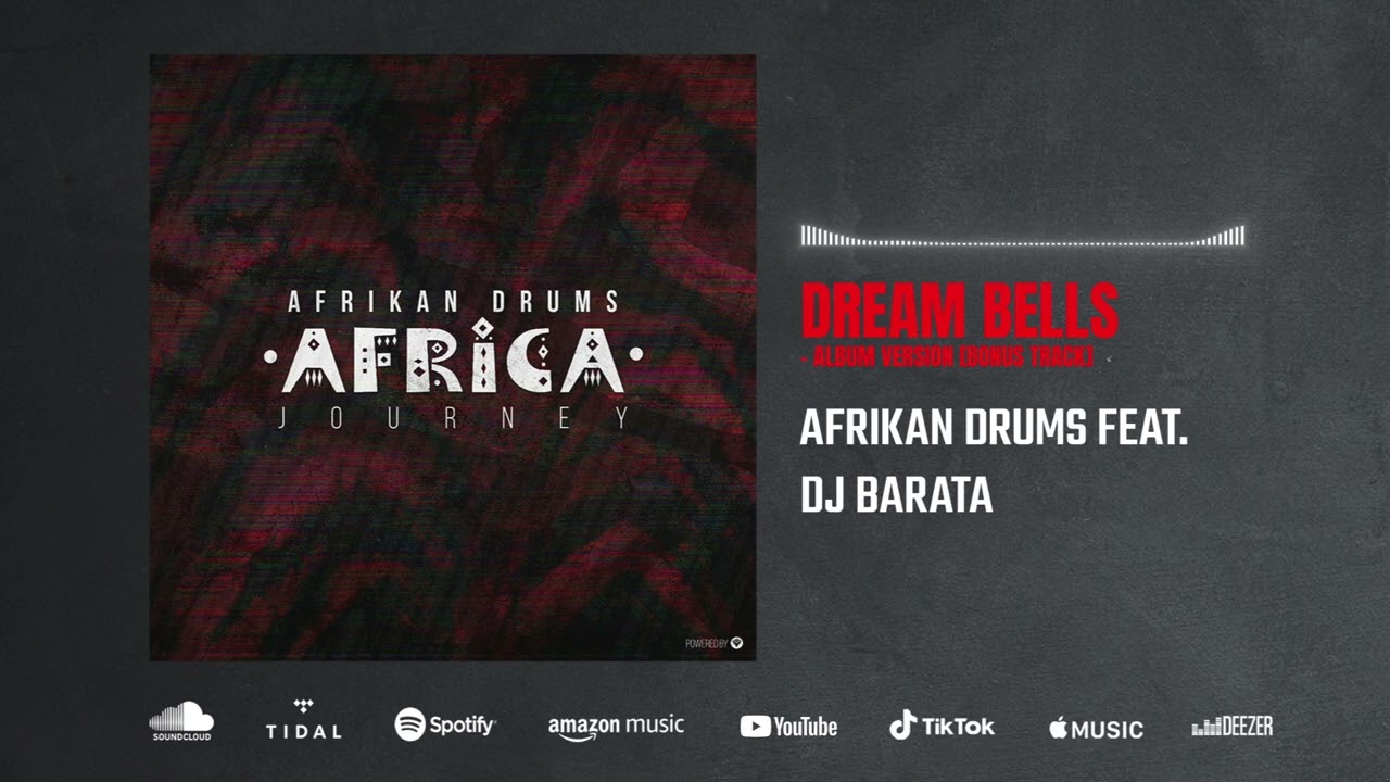 Afrikan Drums feat. DJ Barata - Dream Bells - Album Version [Bonus Track] (Audio)