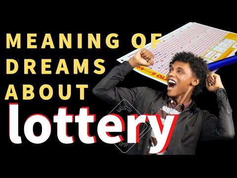 What Do Lottery Dreams Mean? | About Dreaming of Winning the Lottery | dreaminterpretation