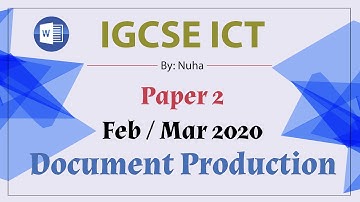 IGCSE ICT Feb Mar 2020 Paper 2 Document Production Word