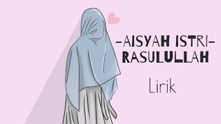 Aisyah Istri Rasulullah SAW (Lirik)|cover by Jihan Audy