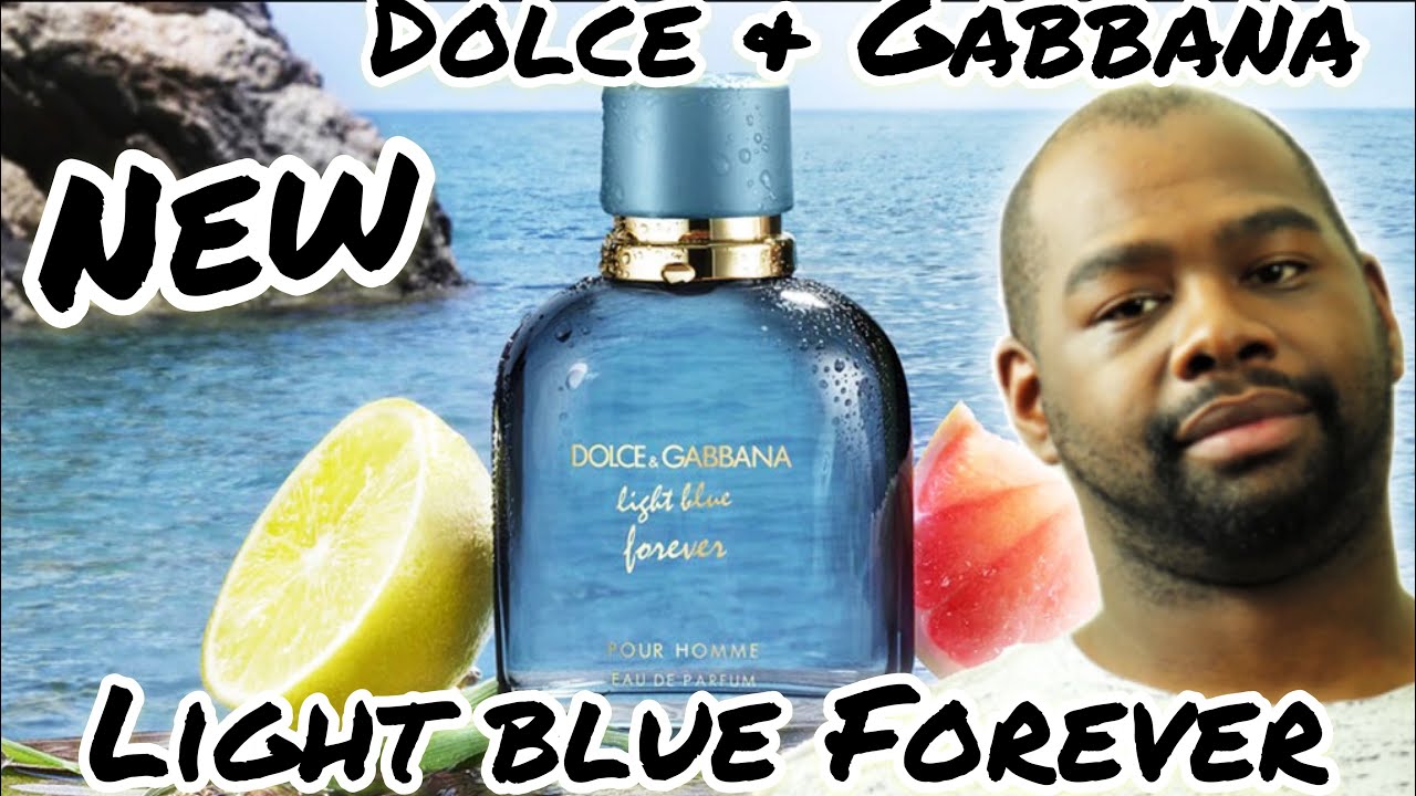 NEW 🔥🔥🔥DOLCE & GABBANA 🏖 LIGHT BLUE FOREVER REVIEW