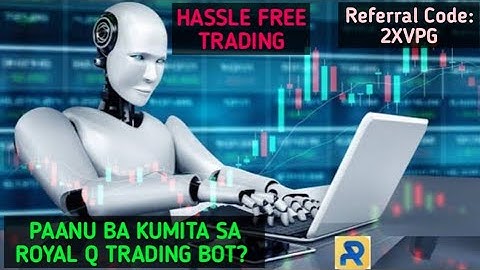 PAANU NGA BA KUMITA SA ROYAL Q AI ROBOT TRADING | WELL EXPLAINED TAGALOG PRESENTATION