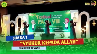 JUARA 1 NASYID SYUKUR KEPADA ALLAH | FASI