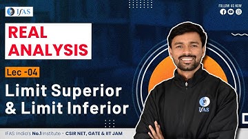 Important Concept of Limit Superior & Limit Inferior in CSIR NET Real Analysis