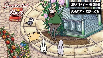 SIMON’S CAT : STORY TIME | CHAPTER 3 : WILDLIFE | LEVEL : 50 - 63 | PART : 3 | APPLE ARCAD