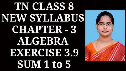 8th maths Ch-3 Algebra |Exercise-3.9 (1 to 5 sums)| Samacheer One plus One channel