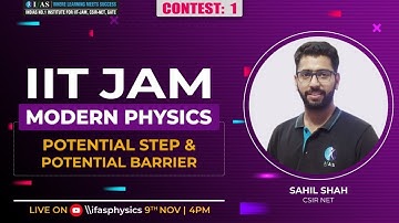 IIT JAM MODERN PHYSICS | POTENTIAL STEP & POTENTIAL BARRIER | CONTEST 1