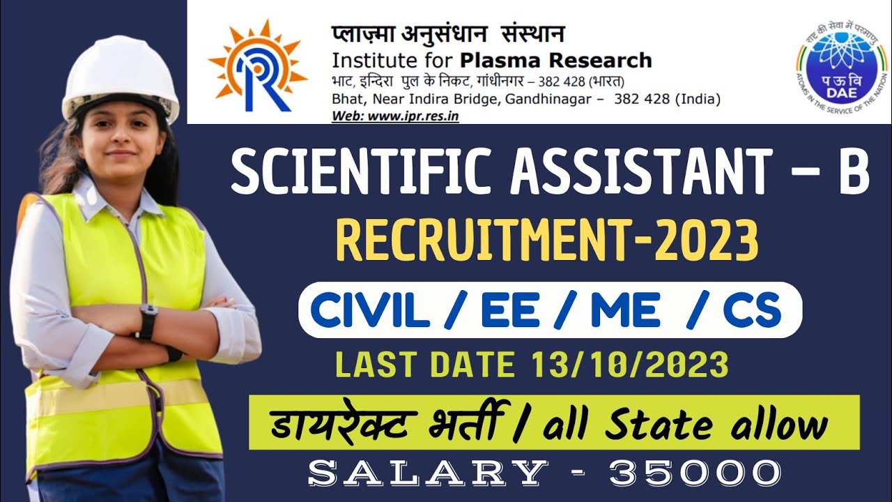 IPR Scientific Assistant - B Direct Selection CIVIL EE ME Engineers All Details selection process