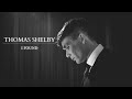 Thomas Shelby┃I Found (Peaky Blinders)