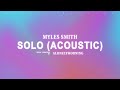 Myles Smith - Solo (Acoustic) (Lyrics)