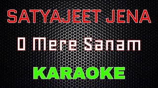 O MERE SANAM || Chahunga Main Tujhe Hardam - SATYAJEET JENA [Karaoke] | LMusical