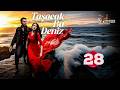 حصريا الحلقة 28 من المسلسل التركي هذا البحر سوف يفيض مدبلج Full HD 