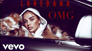 Loredana - OMG (prod. Miksu/Macloud)