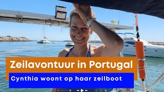 Onvergetelijke zeilavonturen in Portugal. Cynthia woont op haar zeilboot.