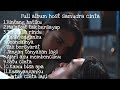 Kumpulan Lagu HOST SAMUDRA CINTA Soundtrack Populer Terbaru! •Bikin baper maksimal•
