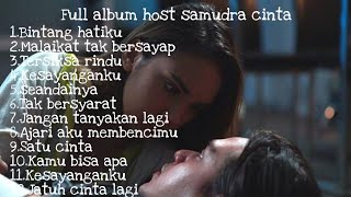 Download Lagu Kumpulan Lagu HOST SAMUDRA CINTA Soundtrack Populer Terbaru! •Bikin baper maksimal• MP3