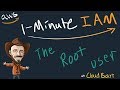 Root user  1minute iam  amazon web services