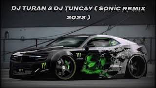 DJ Turan & DJ Tuncay ( SONİC REMİX 2023 ) Resimi