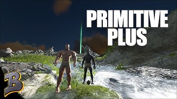 New Adventure! Ark Survival Evolved Primitive Plus -Ragnarok- Ep 1