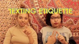 TEXTING ETIQUETTE