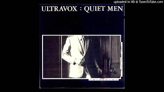 Ultravox - Quiet Men