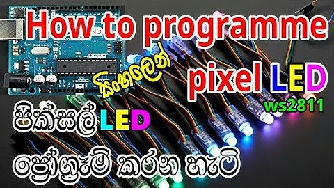 How to programme pixel LED with Arduino | My4 Tech